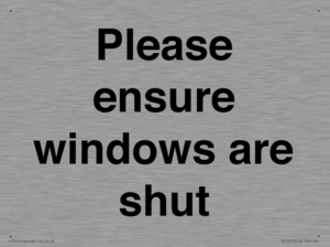 Please ensure windows are shut
